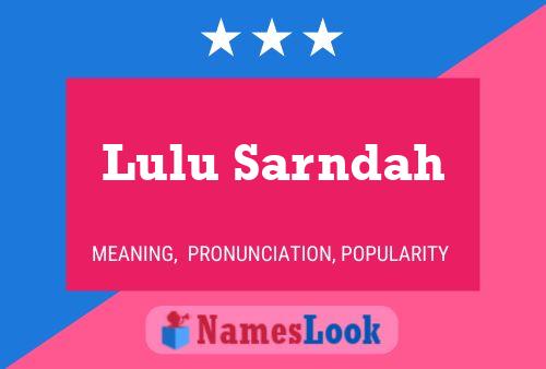 Lulu Sarndah பெயர் போஸ்டர்