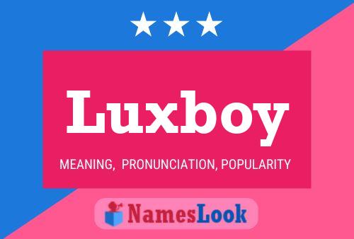 Luxboy பெயர் போஸ்டர்