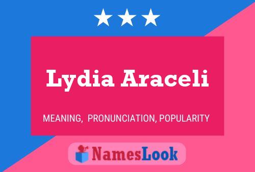 Lydia Araceli பெயர் போஸ்டர்