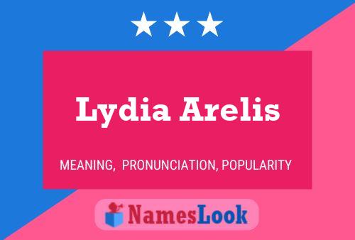 Lydia Arelis பெயர் போஸ்டர்