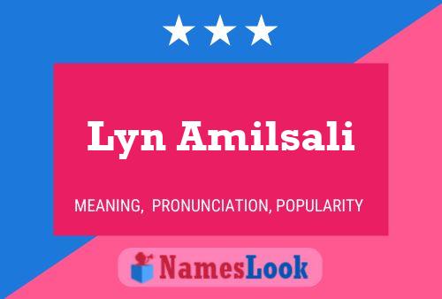 Lyn Amilsali பெயர் போஸ்டர்