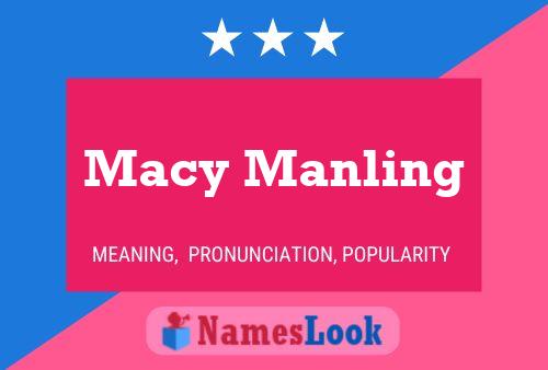 Macy Manling பெயர் போஸ்டர்