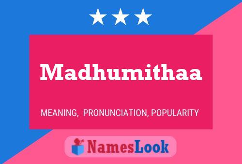 Madhumithaa பெயர் போஸ்டர்