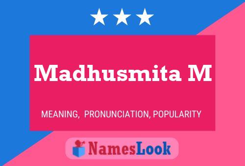 Madhusmita M பெயர் போஸ்டர்