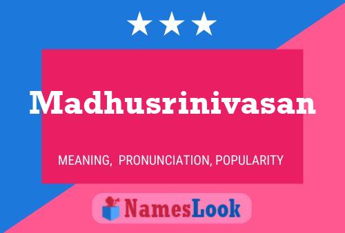 Madhusrinivasan பெயர் போஸ்டர்