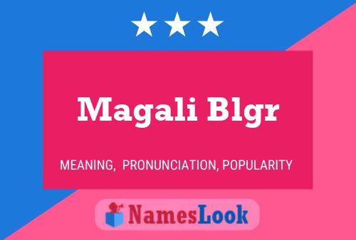 Magali Blgr பெயர் போஸ்டர்