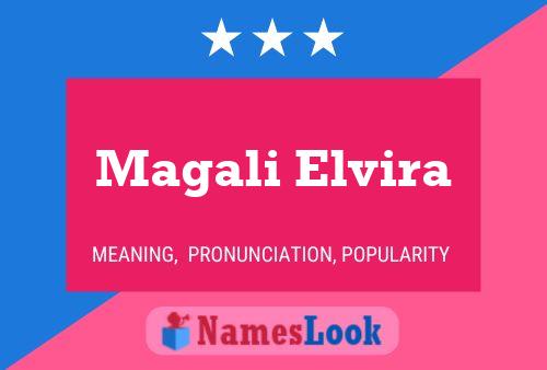 Magali Elvira பெயர் போஸ்டர்