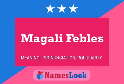 Magali Febles பெயர் போஸ்டர்