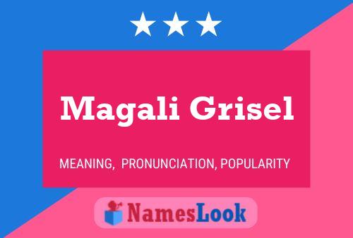 Magali Grisel பெயர் போஸ்டர்