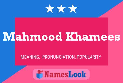 Mahmood Khamees பெயர் போஸ்டர்