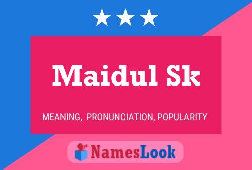 Maidul Sk பெயர் போஸ்டர்