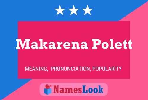 Makarena Polett பெயர் போஸ்டர்