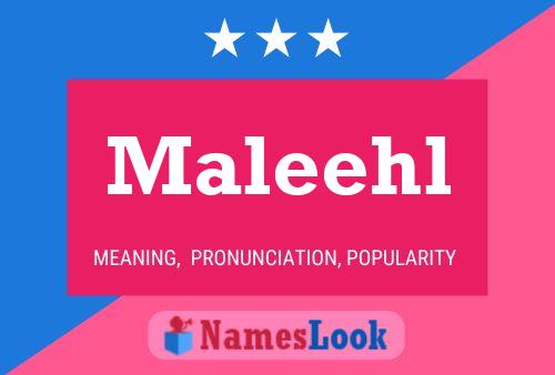 Maleehl பெயர் போஸ்டர்