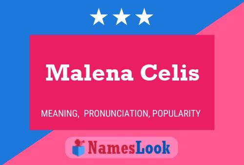 Malena Celis பெயர் போஸ்டர்