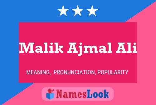 Malik Ajmal Ali பெயர் போஸ்டர்