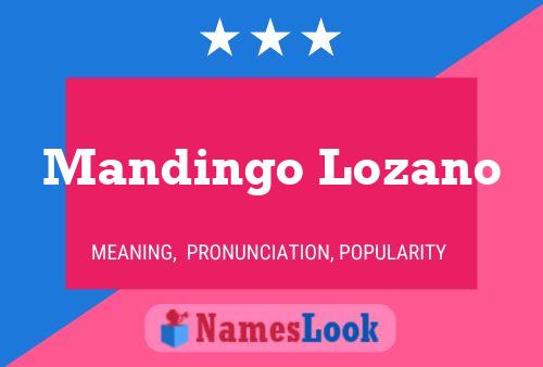 Mandingo Lozano பெயர் போஸ்டர்