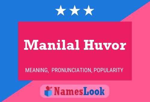 Manilal Huvor பெயர் போஸ்டர்