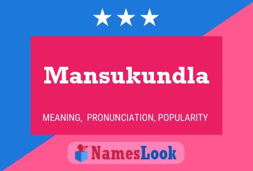 Mansukundla பெயர் போஸ்டர்