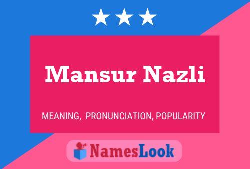 Mansur Nazli பெயர் போஸ்டர்