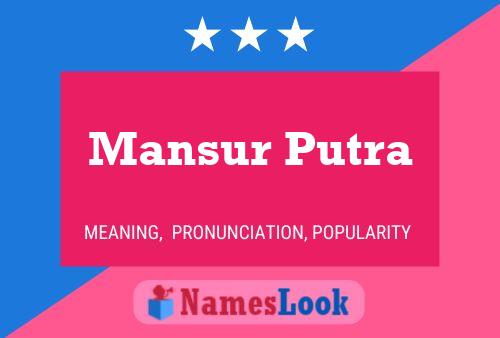 Mansur Putra பெயர் போஸ்டர்