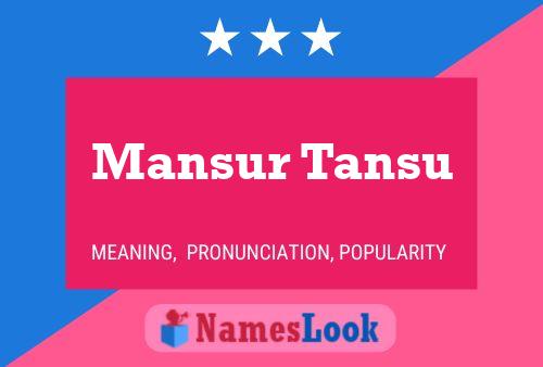 Mansur Tansu பெயர் போஸ்டர்