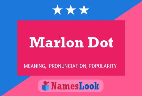 Marlon Dot பெயர் போஸ்டர்