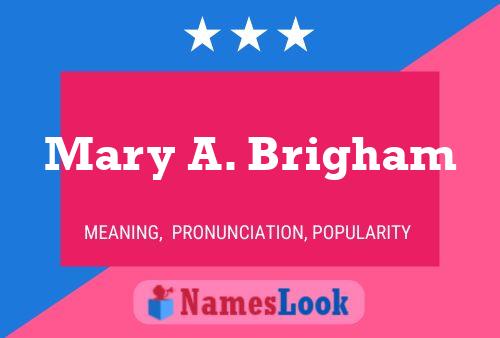 Mary A. Brigham பெயர் போஸ்டர்