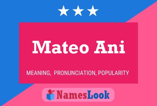 Mateo Ani பெயர் போஸ்டர்