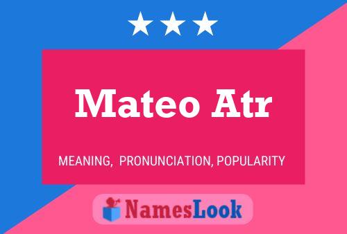 Mateo Atr பெயர் போஸ்டர்