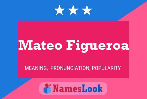 Mateo Figueroa பெயர் போஸ்டர்