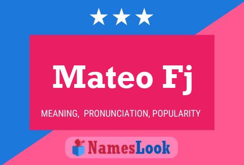 Mateo Fj பெயர் போஸ்டர்