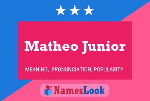 Matheo Junior பெயர் போஸ்டர்