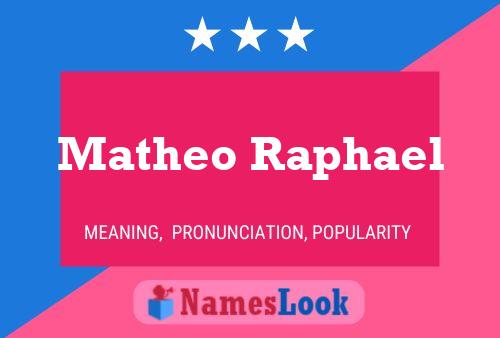 Matheo Raphael பெயர் போஸ்டர்