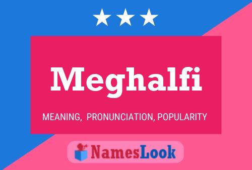 Meghalfi பெயர் போஸ்டர்