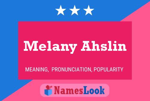 Melany Ahslin பெயர் போஸ்டர்