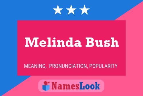 Melinda Bush பெயர் போஸ்டர்