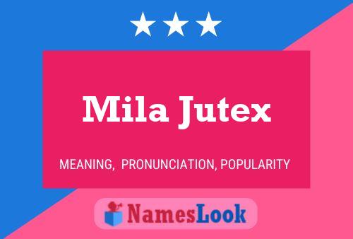 Mila Jutex பெயர் போஸ்டர்