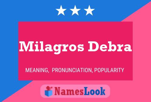 Milagros Debra பெயர் போஸ்டர்