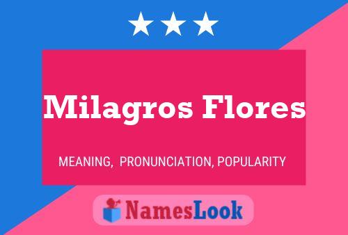 Milagros Flores பெயர் போஸ்டர்