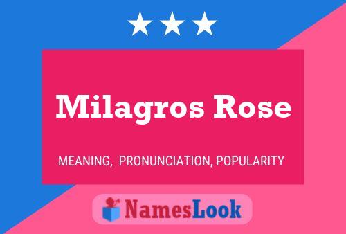 Milagros Rose பெயர் போஸ்டர்