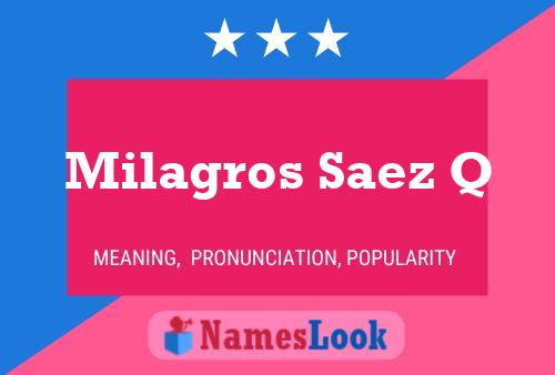 Milagros Saez Q பெயர் போஸ்டர்