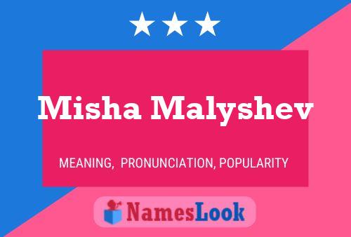 Misha Malyshev பெயர் போஸ்டர்