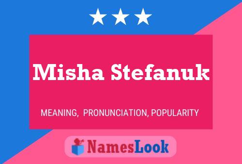 Misha Stefanuk பெயர் போஸ்டர்