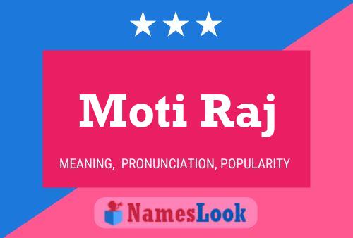 Moti Raj பெயர் போஸ்டர்