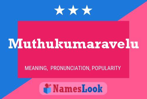 Muthukumaravelu பெயர் போஸ்டர்