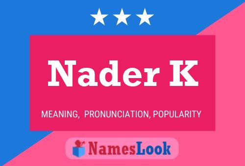 Nader K பெயர் போஸ்டர்