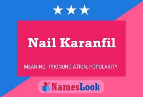 Nail Karanfil பெயர் போஸ்டர்