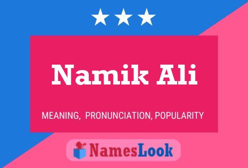 Namik Ali பெயர் போஸ்டர்