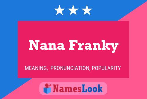 Nana Franky பெயர் போஸ்டர்