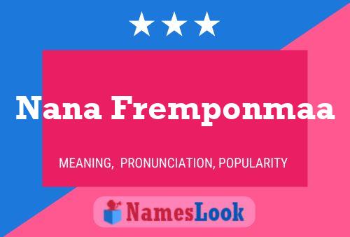 Nana Fremponmaa பெயர் போஸ்டர்